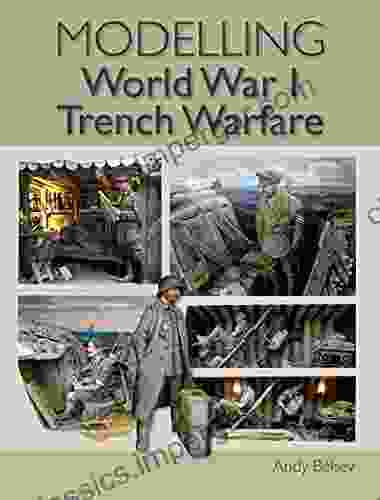 Modelling World War 1 Trench Warfare: A Practical Guide