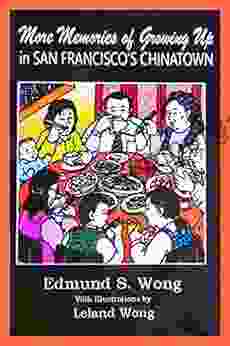 More Memories Of Growing Up In San Francisco S Chinatown