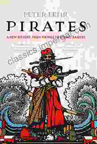 Pirates: A New History from Vikings to Somali Raiders