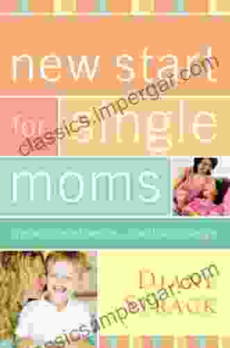 New Start For Single Moms Participant S Guide