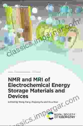 NMR And MRI Of Electrochemical Energy Storage Materials And Devices (ISSN)