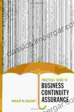 Practical Guide To Business Continuity Assurance (Artech House Technology Management Library)