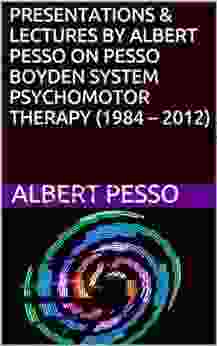 Presentations Lectures By Albert Pesso On Pesso Boyden System Psychomotor Therapy (1984 2024)