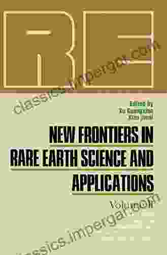 New Frontiers in Rare Earth Science and Applications: Proceedings of the International Conference on Rare Earth Development and Applications Beijing The Republic of China September 10 14 1985