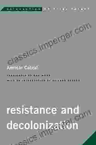 Resistance And Decolonization (Reinventing Critical Theory)