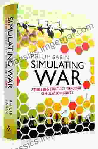 Simulating War: Studying Conflict Through Simulation Games