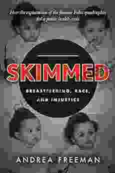 Skimmed: Breastfeeding Race And Injustice