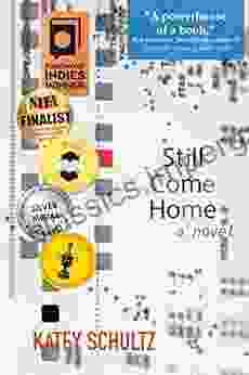 Still Come Home: A Novel