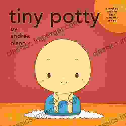 Tiny Potty: a teaching for ages 6 months and up