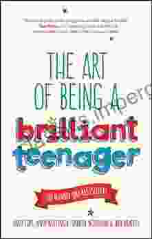 The Art Of Being A Brilliant Teenager