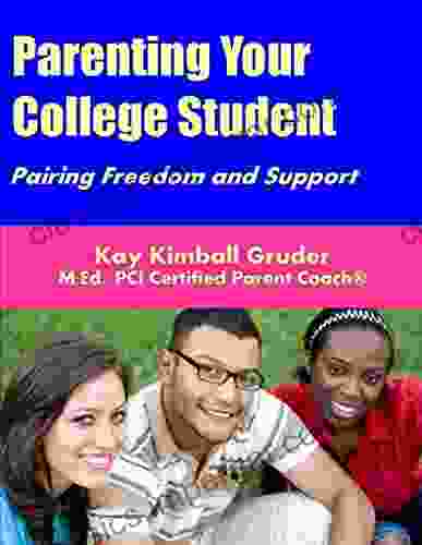 Parenting Your College Student: Pairing Freedom And Support