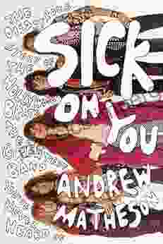 Sick On You: The Disastrous Story Of The Hollywood Brats The Greatest Band You Ve Never Heard Of