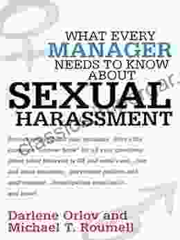 What Every Manager Needs To Know About Sexual Harassment