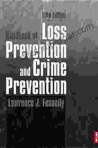 Handbook Of Loss Prevention And Crime Prevention