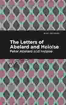 The Letters Of Abelard And Heloise (Mint Editions In Their Own Words: Biographical And Autobiographical Narratives)