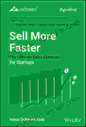 Sell More Faster: The Ultimate Sales Playbook For Startups (Techstars)