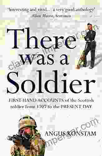 There Was a Soldier Angus Konstam