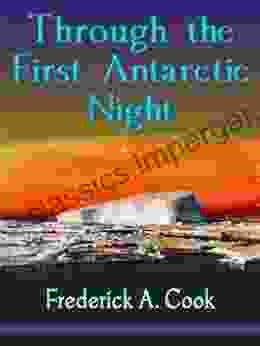 Through The First Antarctic Night