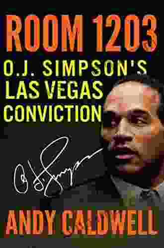 Room 1203: O J Simpson S Las Vegas Conviction