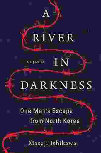 A River In Darkness: One Man S Escape From North Korea