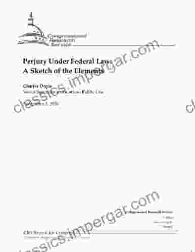 Perjury Under Federal Law: A Sketch Of The Elements