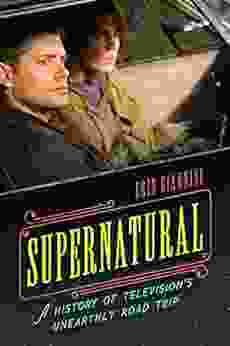 Supernatural: A History Of Television S Unearthly Road Trip