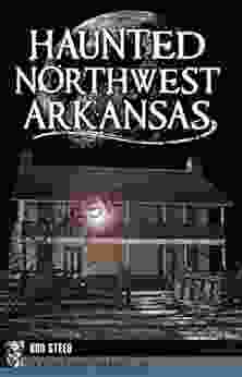 Haunted Northwest Arkansas (Haunted America)