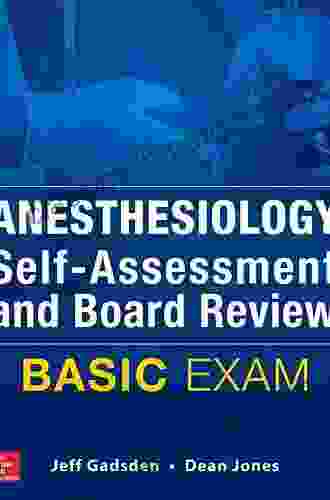 Anesthesiology Self Assessment And Board Review: BASIC Exam