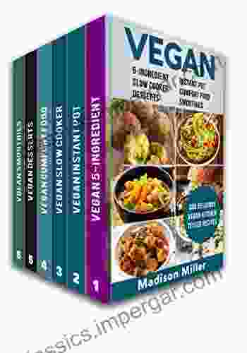 Vegan Cookbook Box Set 6 In 1: 5 Ingredient (vol 1) Instant Pot (Vol 2) Comfort Food (Vol 3) Slow Cooker (Vol 4) Desserts (Vol 5) Smoothies Quick And Easy Plant Based Vegan Recipes