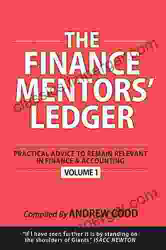 THE FINANCE MENTORS LEDGER: Practical Advice To Remain Relevant In Finance Accounting