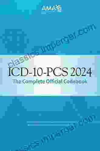 ICD 10 PCS 2024 The Complete Official Codebook