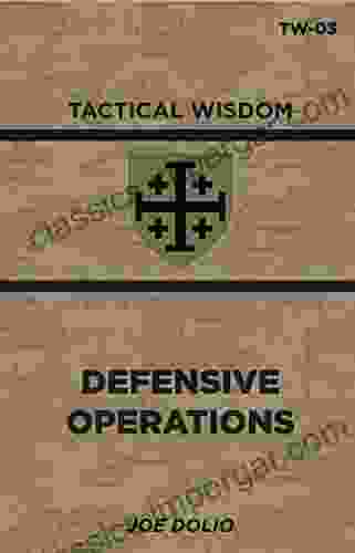 Defensive Operations: TW 03 (Tactical Wisdom)