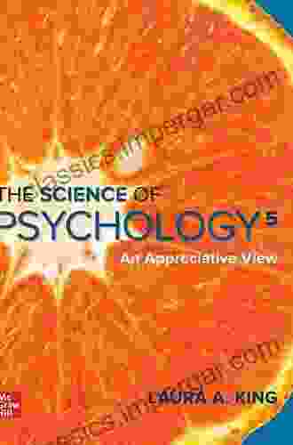 The Science Of Psychology: An Appreciative View