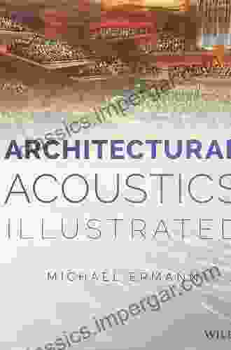 Architectural Acoustics Illustrated Michael Ermann