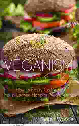 Veganism Diet Protocol: How To Easily Go Vegan For A Leaner Happier Healthier You (Healthy Life Healthy Planet)