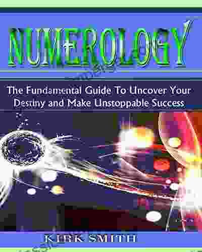 Numerology and Your Life : How to Achieve Success through Numerology