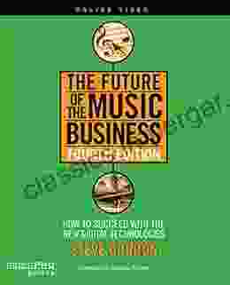 The Future Of The Music Business: How To Succeed With New Digital Technologies Fourth Edition (Music Pro Guides)