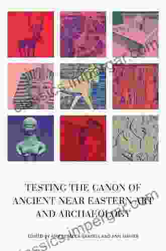 Testing The Canon Of Ancient Near Eastern Art And Archaeology