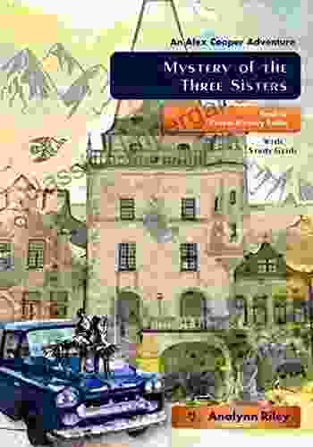 MYSTERY Of The THREE SISTERS: An Alex Cooper Adventure (PRAIRIE MYSTERY 3)