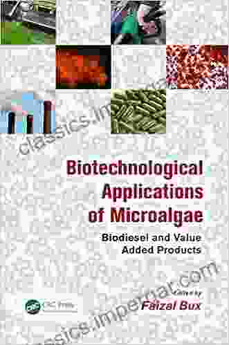 Biotechnological Applications Of Microalgae: Biodiesel And Value Added Products