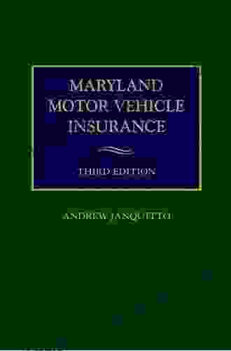 Maryland Motor Vehicle Insurance 3rd Edition