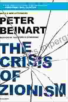 The Crisis Of Zionism Peter Beinart