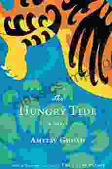 The Hungry Tide: A Novel