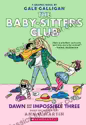 Dawn And The Impossible Three: A Graphic Novel (The Baby Sitters Club #5): Full Color Edition (The Baby Sitters Club Graphix)