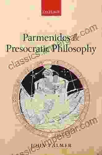 Parmenides And Presocratic Philosophy Andrew Lambert