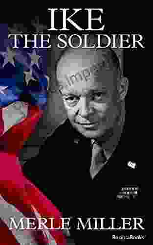 Ike the Soldier Merle Miller