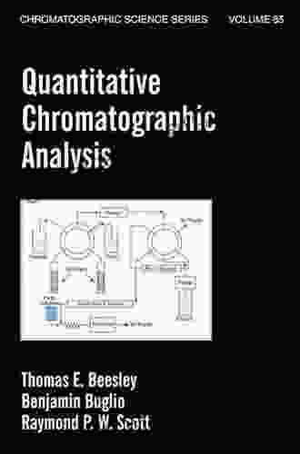 Quantitative Chromatographic Analysis (Chromatographic Science (Hardcover) 85)