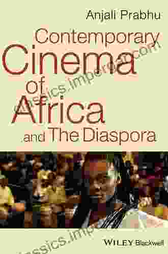 Contemporary Cinema Of Africa And The Diaspora