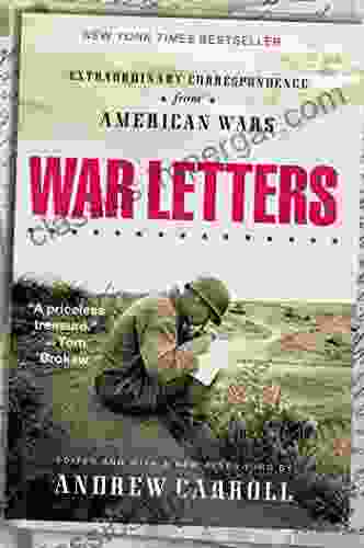 War Letters: Extraordinary Correspondence from American Wars