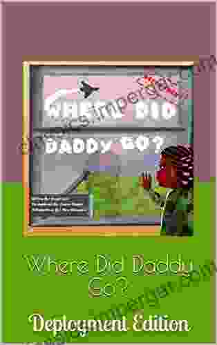 Where Did Daddy Go?: Deployment Edition